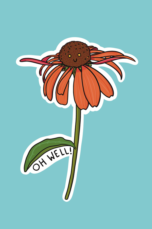 Oh well! Print (4x6)